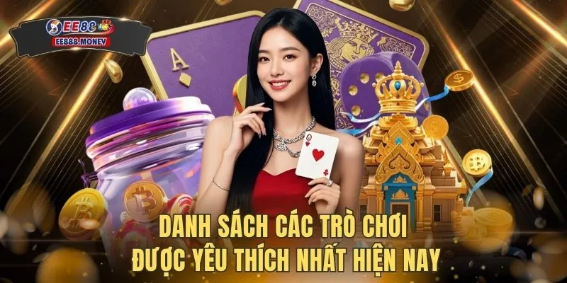 Danh sách các trò chơi được yêu thích nhất hiện nay